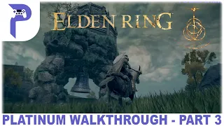 Elden Ring - Platinum Walkthrough - Part 3/x - Bloodhound Knight Darriwil - Full Game Trophy Guide