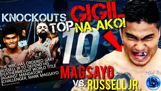 GIGIL NA AKO! | MARK MAGSAYO VS. GARY RUSSELL JR | TOP10 KNOCKOUTS!!!