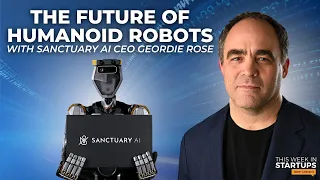 Reverse-engineering autonomy in humanoid robots with Sanctuary AI CEO Geordie Rose | E1832