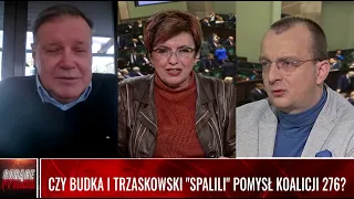 CZY BUDKA I TRZASKOWSKI "SPALILI" POMYSŁ KOALICJI 276?