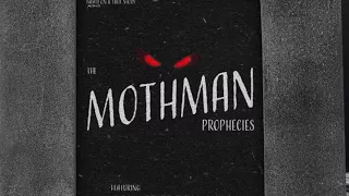 History vs the movie 'The Mothman Prophecies' (an audio podcast)