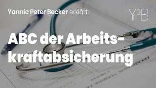 ABC-Konzept der Arbeitskraftabsicherung - So sicherst Du Dein Einkommen maßgeschneidert ab!