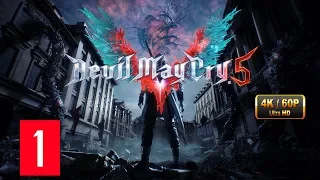 DEVIL MAY CRY 5 Gameplay Walkthrough Part 1 [4K FHD 60FPS PC] - No Commentary