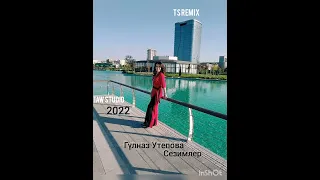 Гүлназ Утепова - Сезимлер (TS Remix) 2022 жыл