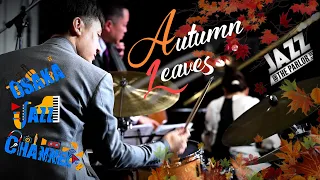 Autumn Leaves - Osaka Jazz Channel - Jazz @ the Parlor 2021.9.27