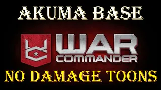 War Commander- AKUMA BASE [ NO DAMAGE TOONS ] EASYWAY