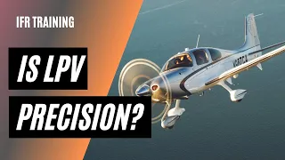 Are LPV Approaches Precision or Non-Precision? | IFR Training