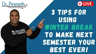 3 tips for using winter break to make next semester your best ever!