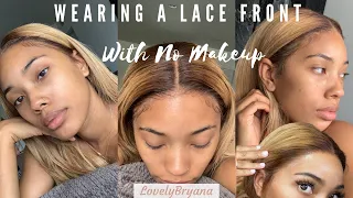 Wearing A Wig With No Makeup | Best Lace | LovelyBryana