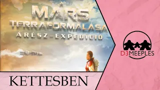 JÁTÉK KETTESBEN: A MARS TERRAFORMÁLÁSA: ÁRÉSZ-EXPEDÍCIÓ