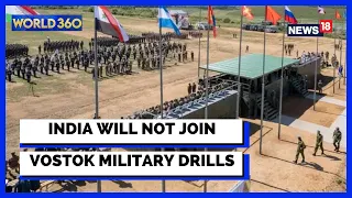 Maritime Security | Vostok Military Drills | India  Is Not In Military  Drills  |China News |News18