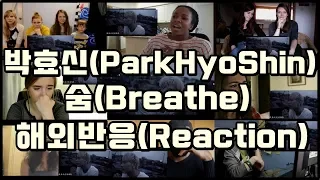 (Kpop Reaction Mashup/케이팝 해외반응) 박효신(Park Hyo Shin) - '숨'(Breathe)