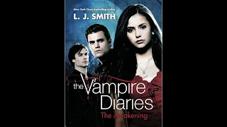 Vampire Diaries Book 01: The Awakening