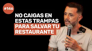 Ep 146 - 8 TRAMPAS del EMPRENDIMIENTO GASTRONÓMICO