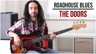 Roadhouse  Blues -  The Doors (Bass Cover + Tab)