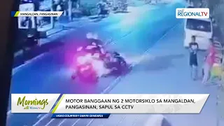 Mornings with GMA Regional TV: Banggaan ng 2 motorsiklo sa Mangaldan, Pangasinan, sapul sa CCTV