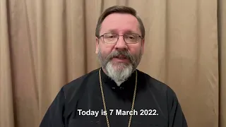 Message from His Beatitude Sviatoslav. March 7, 2022