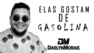 DARLYN MORAIS - DEZEMBRO 2020 - ELAS GOSTAM DE GASOLINA - REPERTÓRIO ATUALIZADO-