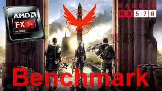 The Division 2 - Benchmark - FX 8350 - RX 570 - Radeon Software 2020