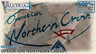 [Valkyria Chronicles 4] A Rank 100% Walkthrough | 1.Prologue: Operation Northern Cross