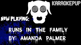 Amanda Palmer - Runs in the Family - Karaoke Version