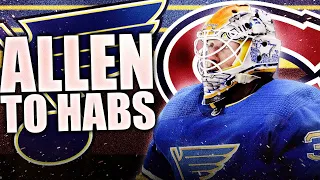 Habs TRADE For Goalie Jake Allen (Montreal Canadiens / St Louis Blues NHL Trade News Today 2020)