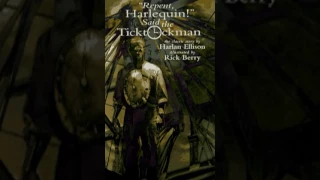 "'Repent Harlequin!' Said the Ticktockman" by Harlan Ellison AudioBook