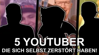 5 YouTuber die sich SELBST ZERSTÖRT haben! #2