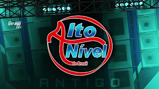 GRUPO ALTO NÍVEL - ANTIGAS - AS MELHORES