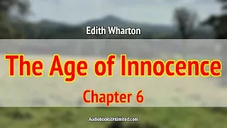 The Age of Innocence Audiobook Chapter 6