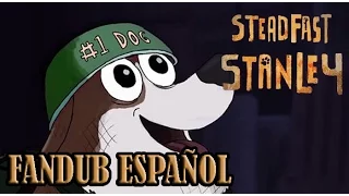 Steadfast Stanley | FANDUB ESPAÑOL | ANIMACION | ESPECIAL DE SUBS! | JLALOARIAS