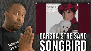 First Time Hearing | Barbra Streisand - Songbird Reaction