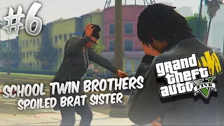 GTA 5 School Twin Brothers Ep. 6 - SPOILED BRAT SISTER 💇