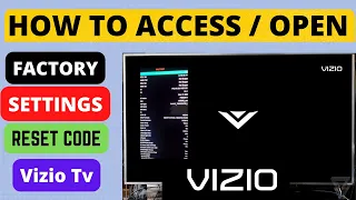 HOW  TO ACCESS VIZIO  TV SETTINGS, VIZIO TV FACTORY RESET