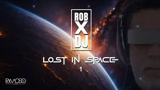 RobX Dj: Lost in Space Vol. 1
