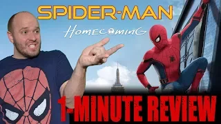 SPIDER-MAN: HOMECOMING (2017) - One Minute Movie Review