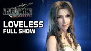 LOVELESS Full Show (Aerith Edition) ★ Final Fantasy 7 Rebirth 【PS5 / 4K】