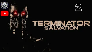 Terminator Salvation Прохождение Часть 2