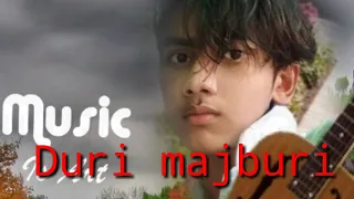 Duri majduri music  video song