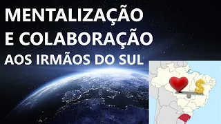 MENTALIZAÇÃO E CONTRIBUIÇÃO AOS IRMÃOS DO SUL !