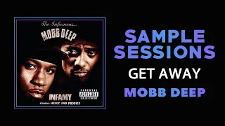 Sample Sessions - Episode 296: Get Away - Mobb Deep
