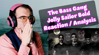 The BASSIEST Shanty!! | Jolly Sailor Bold - The Bass Gang | Acapella Reaction/Analysis