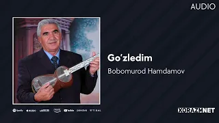 Bobomurod Hamdamov - Go'zledim | Бобомурод Хамдамов - Гузледим (AUDIO)