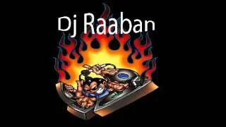 "Best in the World" Dj Raaban Super hits!!!