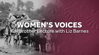 Fairbrother Lecture 2019 - Women's Voices: From slavery to the #MeToo movement