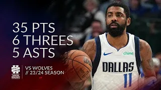 Kyrie Irving 35 pts 6 threes 5 asts vs Wolves 23/24 season