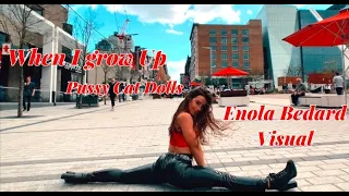 When I grow Up - Enola Bedard Visual #pussycatdolls #whenigrowup #enolabedard