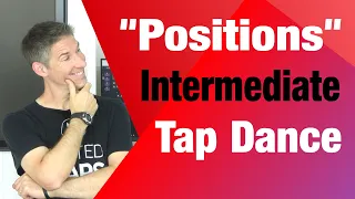 "Positions" - Intermediate Tap Dance Lesson Tutorial