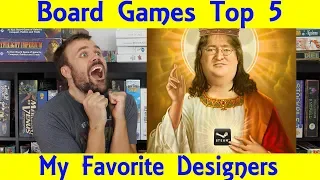 My Top 5 Favorite Board Game Designers