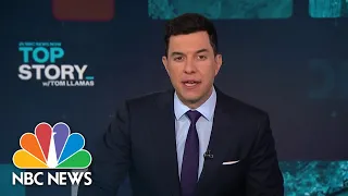 Top Story with Tom Llamas - May 10 | NBC News NOW